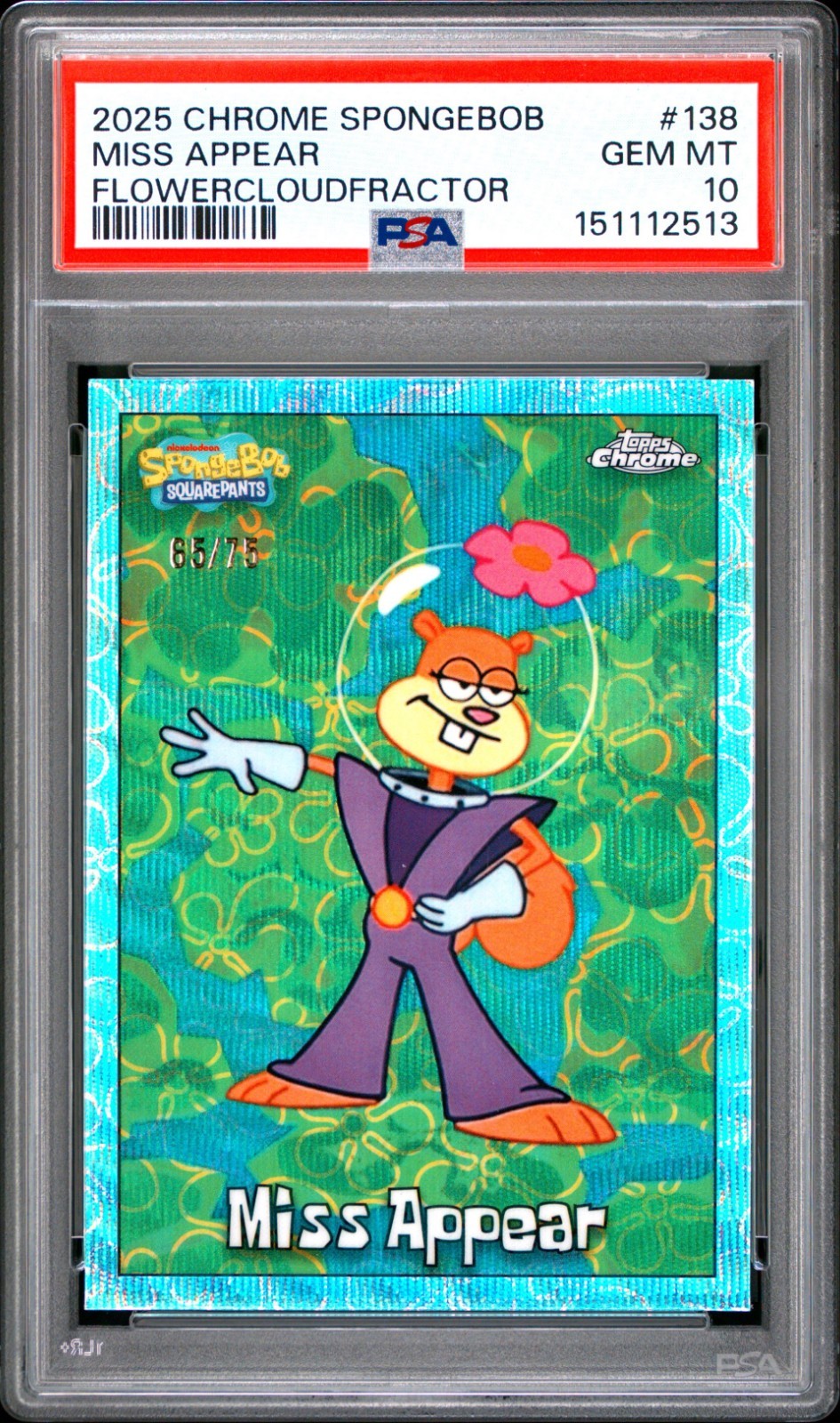 2025 Topps Chrome Spongebob 25th Anniv Miss Appear FlowerCloudFractor /75 PSA 10 2025 Topps Chrome Spongebob 25th Anniv Miss Appear FlowerCloudFractor /75 PSA 10