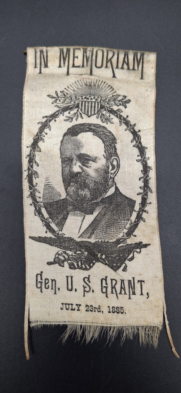 Antique 1885 General Ulysses S. Grant printed fabric memorial ribbon Civil War Antique 1885 General Ulysses S. Grant printed fabric memorial ribbon Civil War