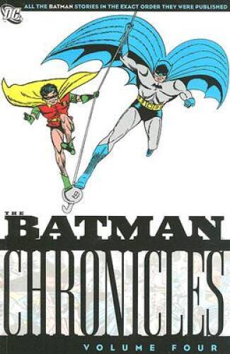 Batman Chronicles, Vol. 4 - Paperback By Finger, Bill - GOOD