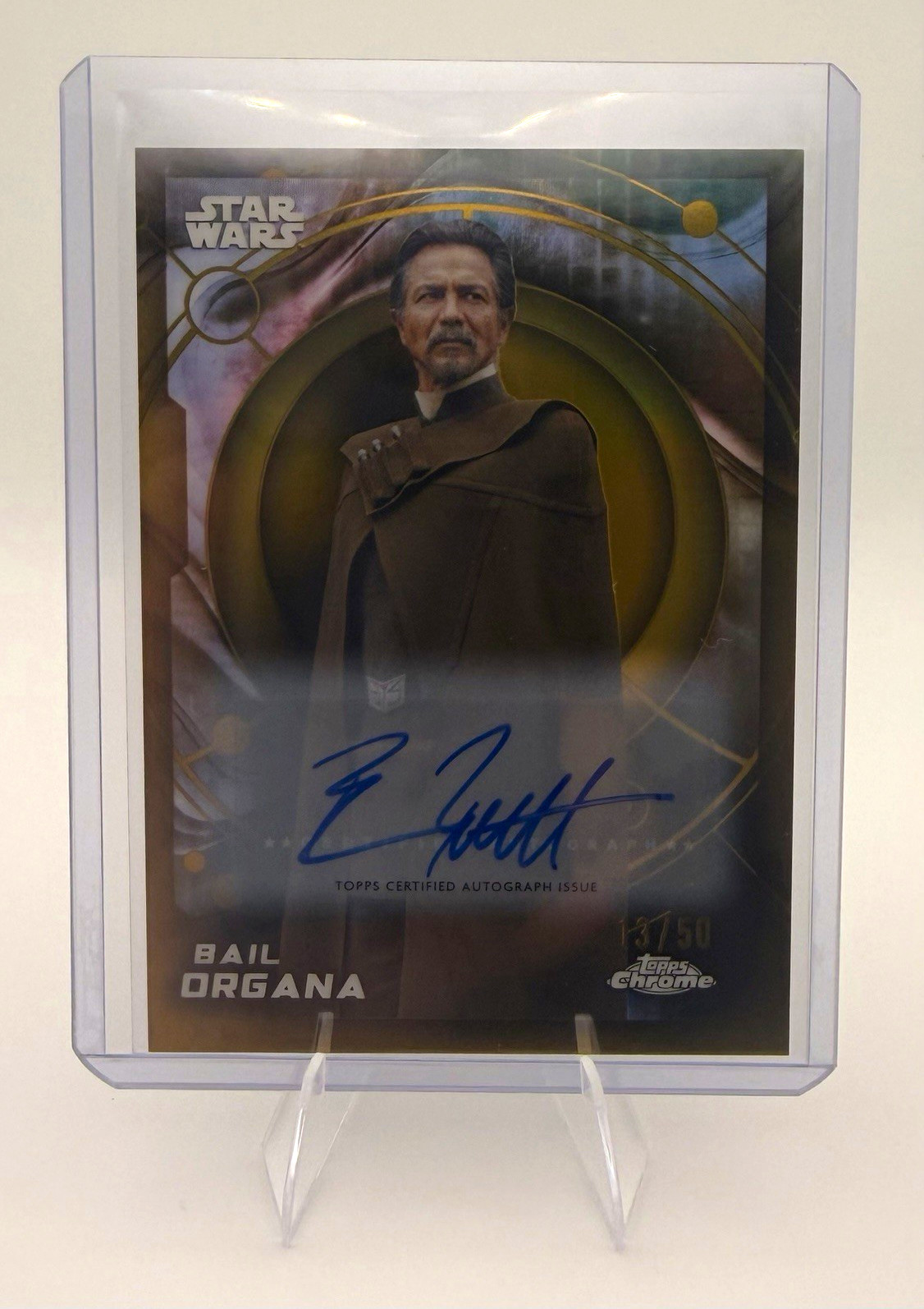 2026 Topps Chrome Star Wars Benjamin Bratt as Bail Organa Auto #130 Gold /50