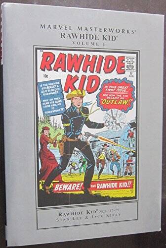 Marvel Masterworks: Rawhide Kid - Volume 1 - Hardcover By Marvel Comics - GOOD
