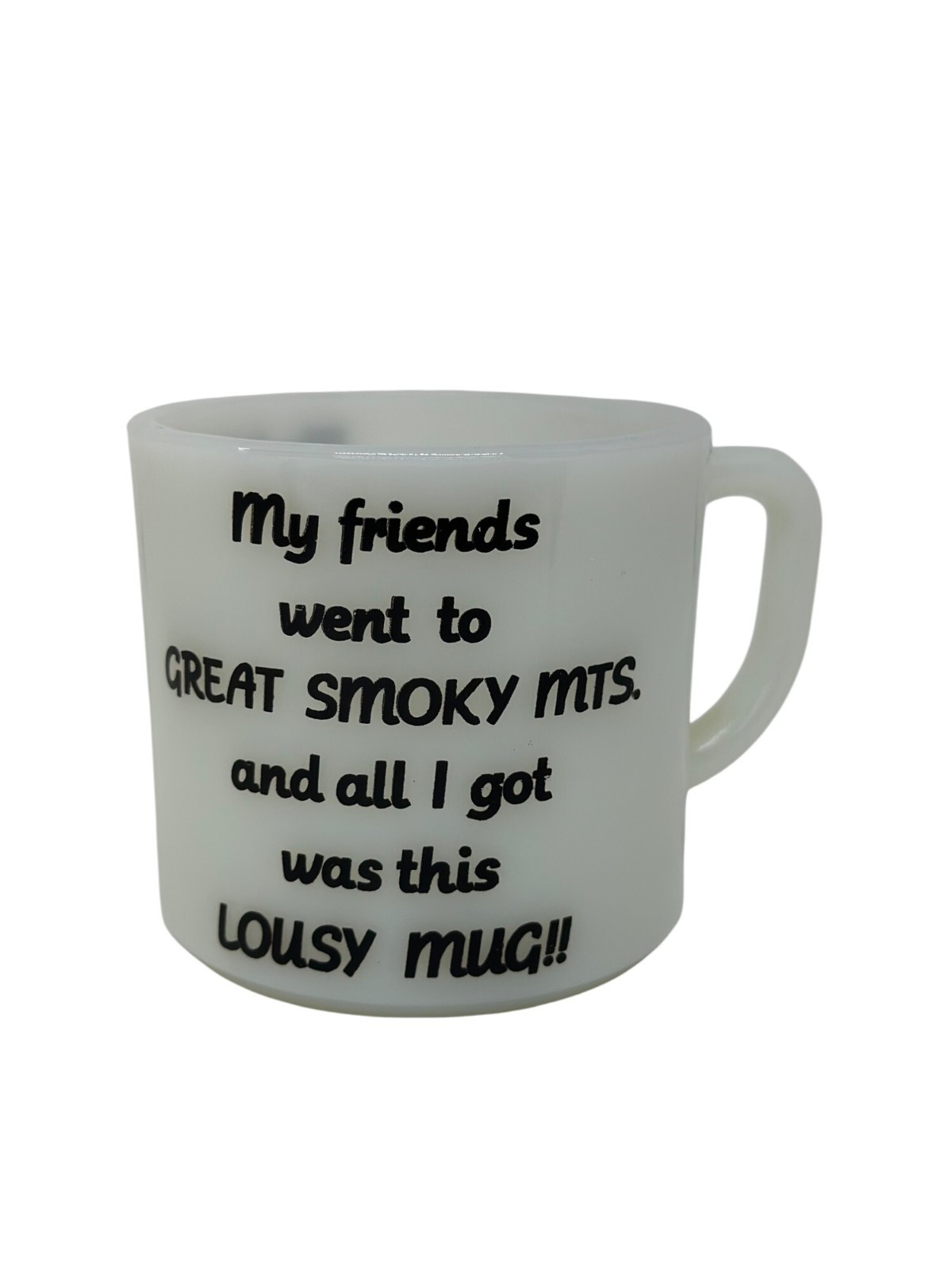 VTG Great Smoky Mountains Lousy Mug Milk Glass Souvenir Funny Quote Retro Cup 3\ VTG Great Smoky Mountains Lousy Mug Milk Glass Souvenir Funny Quote Retro Cup 3\