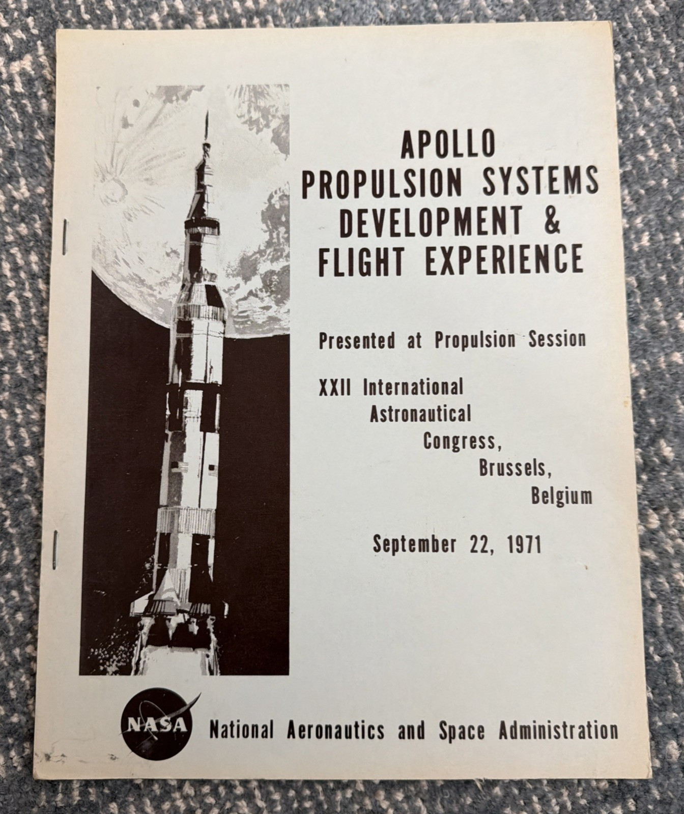 RARE 1971 Apollo Propulsion Systems Development & Flight Experience NASA King RARE 1971 Apollo Propulsion Systems Development & Flight Experience NASA King