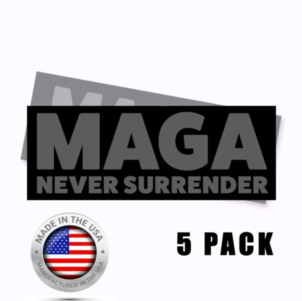 MAGA Never Surrender Bumper Sticker BLACK/GRAY Decals 9x3 Stickers - 5 pack