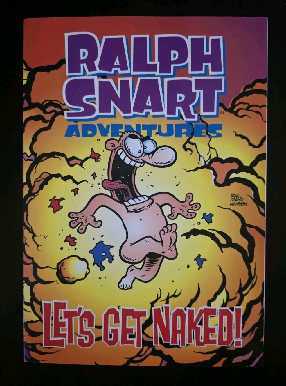Ralph Snart - LETS GET NAKED - RARE - Marc Hansen - Graphic Novel TPB