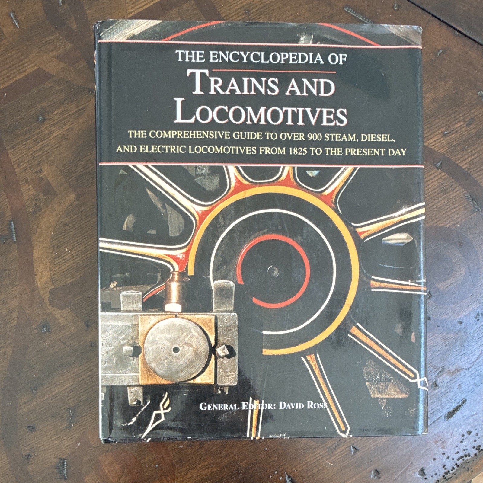 The Encyclopedia of Trains and Locomotives, David Ross The Encyclopedia of Trains and Locomotives, David Ross