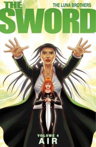The Sword Volume 4: Air (Sword (Image Comics)) - Paperback - GOOD The Sword Volume 4: Air (Sword (Image Comics)) - Paperback - GOOD