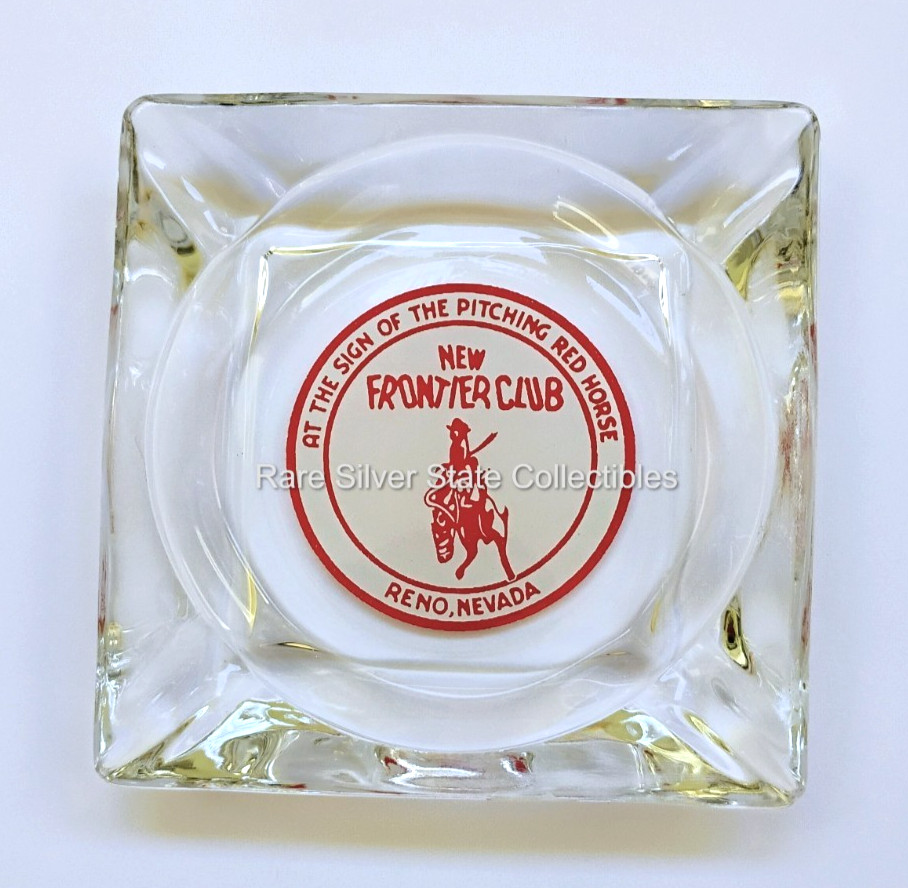1940\'s-50\'s Vintage Nevada Casino Ashtray New Frontier Club Reno, NV Variant # 1
