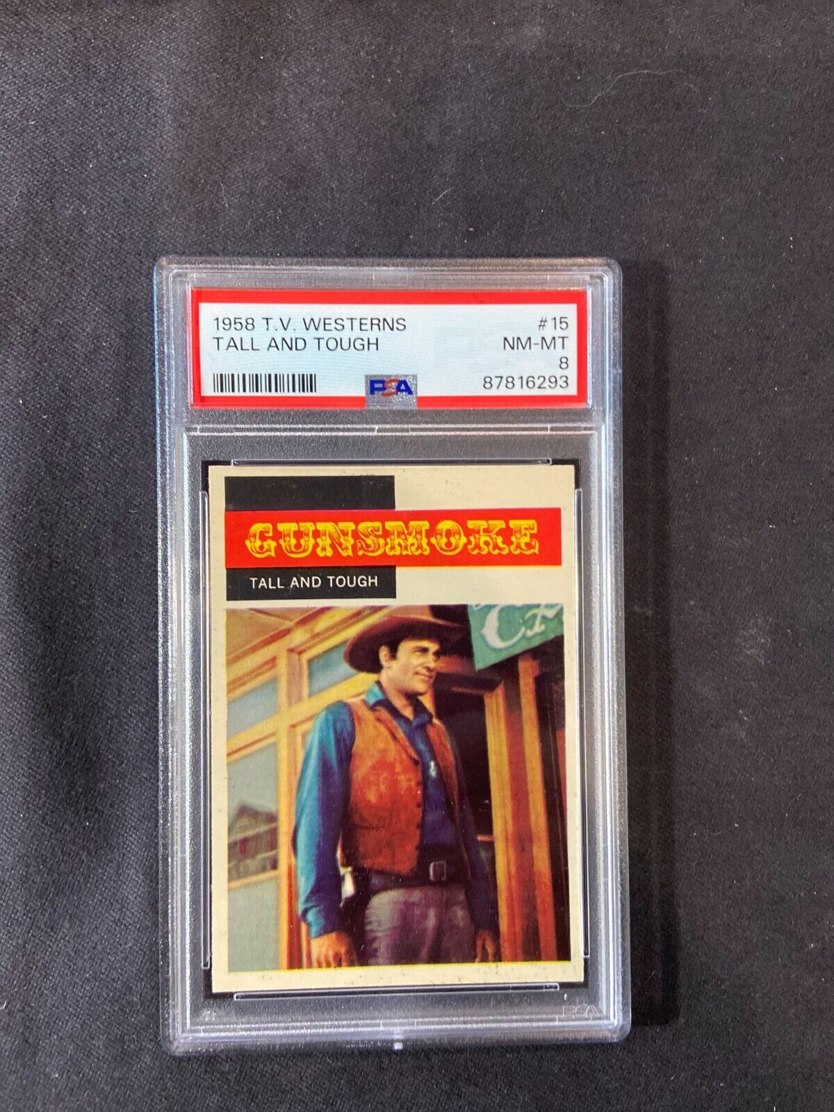 1958 Topps T.V. Westerns graded 8 #15 Tall & Tough