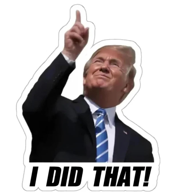 TRUMP - I did that - 100 Sticker Pack - Waterproof Printed Decal / Sticker TRUMP - I did that - 100 Sticker Pack - Waterproof Printed Decal / Sticker