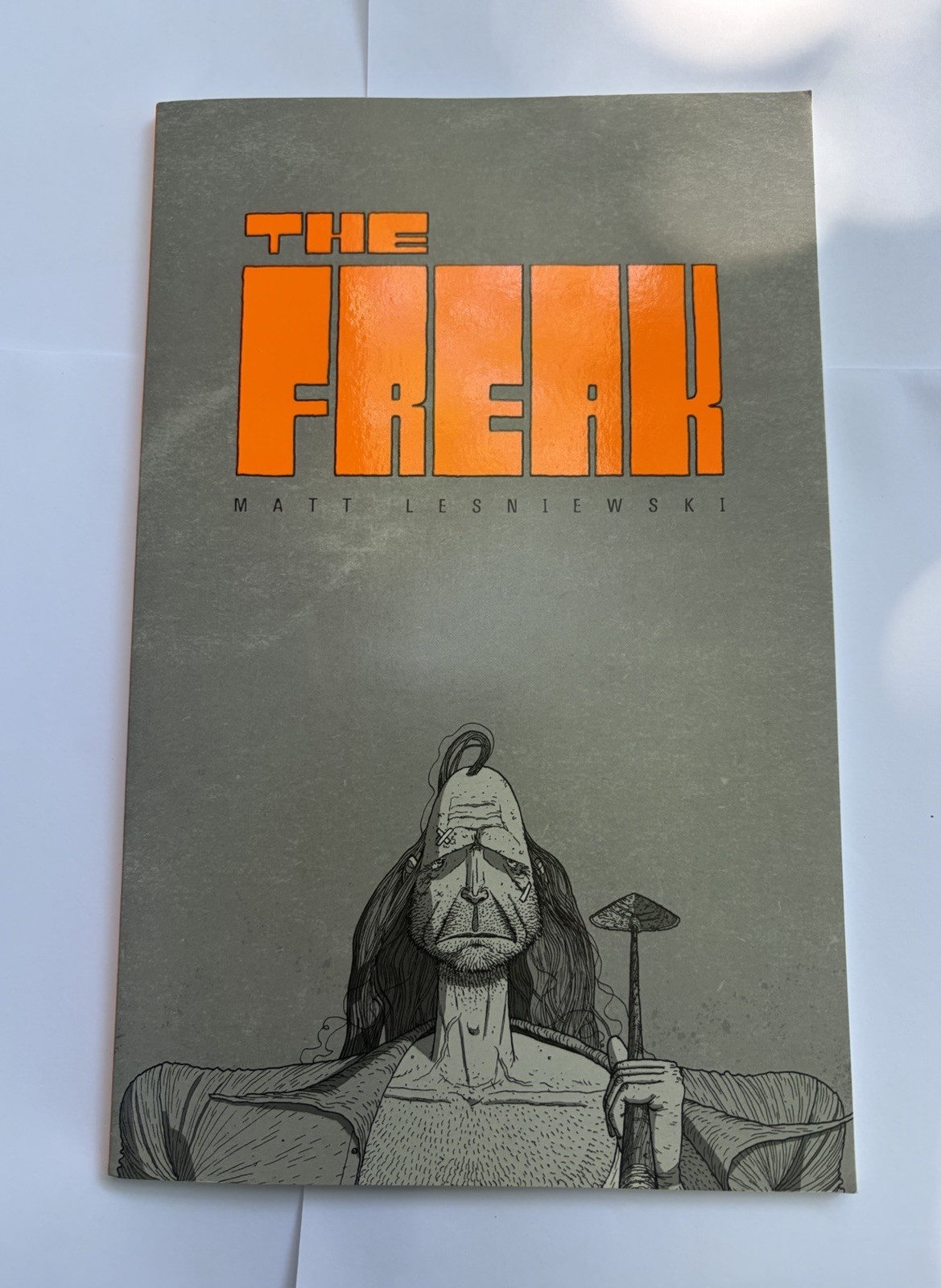 The Freak By Matt Lesniewski Signed 2021 Outsider Comic Book The Freak By Matt Lesniewski Signed 2021 Outsider Comic Book