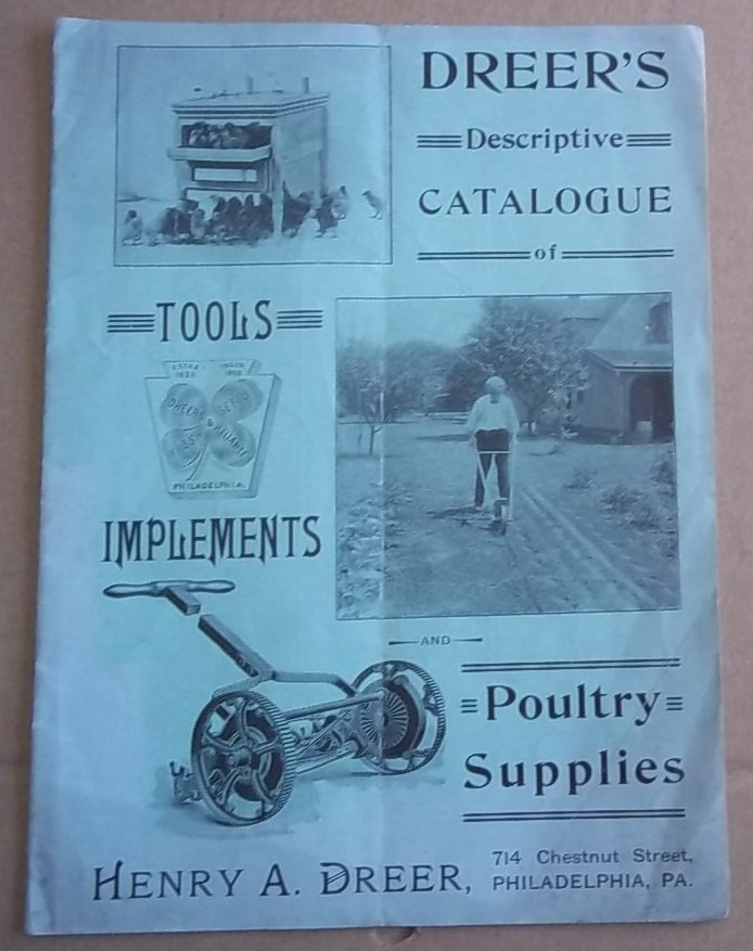 Origina Ca 1910 Dreer’s Farm Machine Tools Implements Poultry Supplies Catalog Origina Ca 1910 Dreer’s Farm Machine Tools Implements Poultry Supplies Catalog