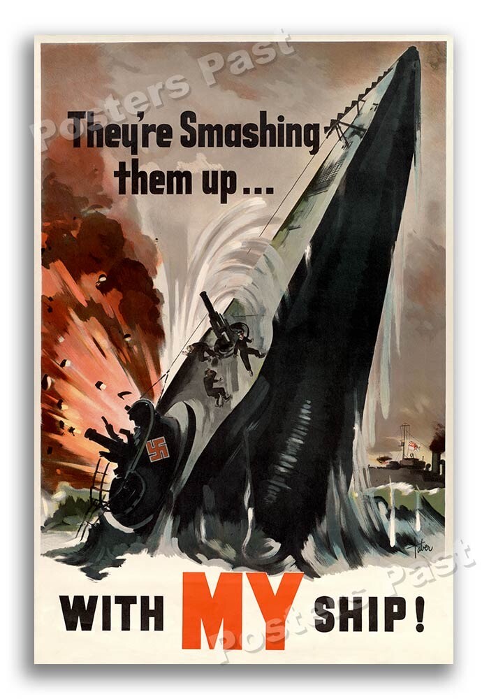 1940s “My Ship” Submarine sinking Canada WWII Historic War Poster - 16x24 1940s “My Ship” Submarine sinking Canada WWII Historic War Poster - 16x24