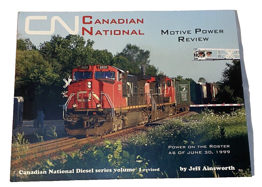 CANADIAN NATIONAL MOTIVE POWER REVIEW VOLUME 1 - REVISED BY JEFF AINSWORTH CANADIAN NATIONAL MOTIVE POWER REVIEW VOLUME 1 - REVISED BY JEFF AINSWORTH