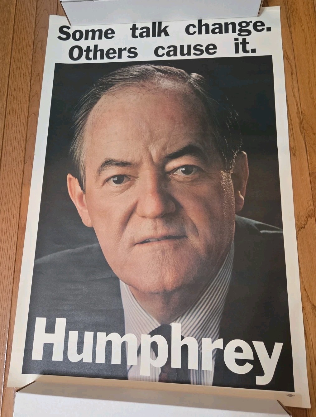 Vintage Hubert Humphrey Poster Presidential Campaign Some Talk Change 34x22.5 Vintage Hubert Humphrey Poster Presidential Campaign Some Talk Change 34x22.5