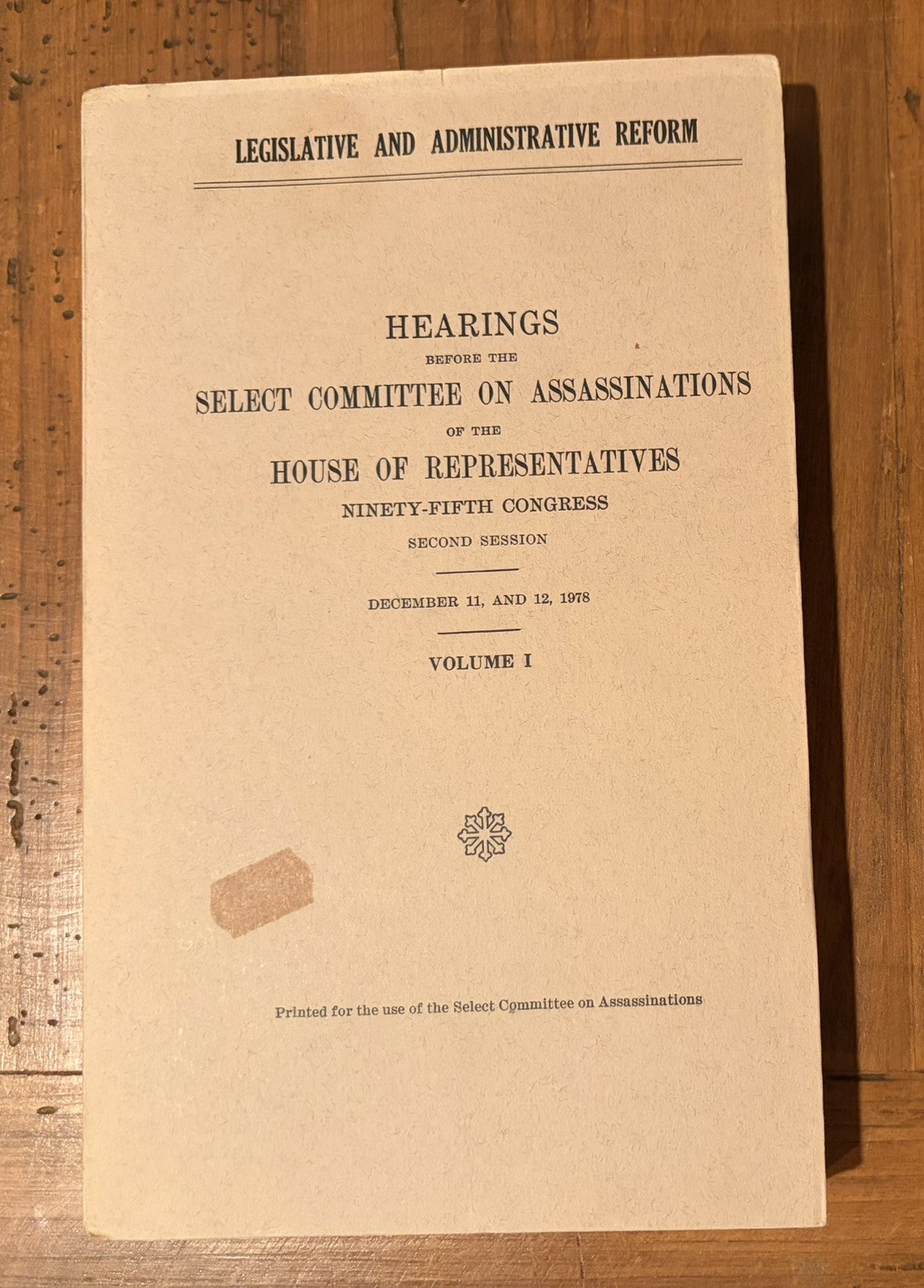 HSCA JFK/MLK Assassinations - Legislative & Admin. Reform Vol. 1 - RARE HSCA JFK/MLK Assassinations - Legislative & Admin. Reform Vol. 1 - RARE