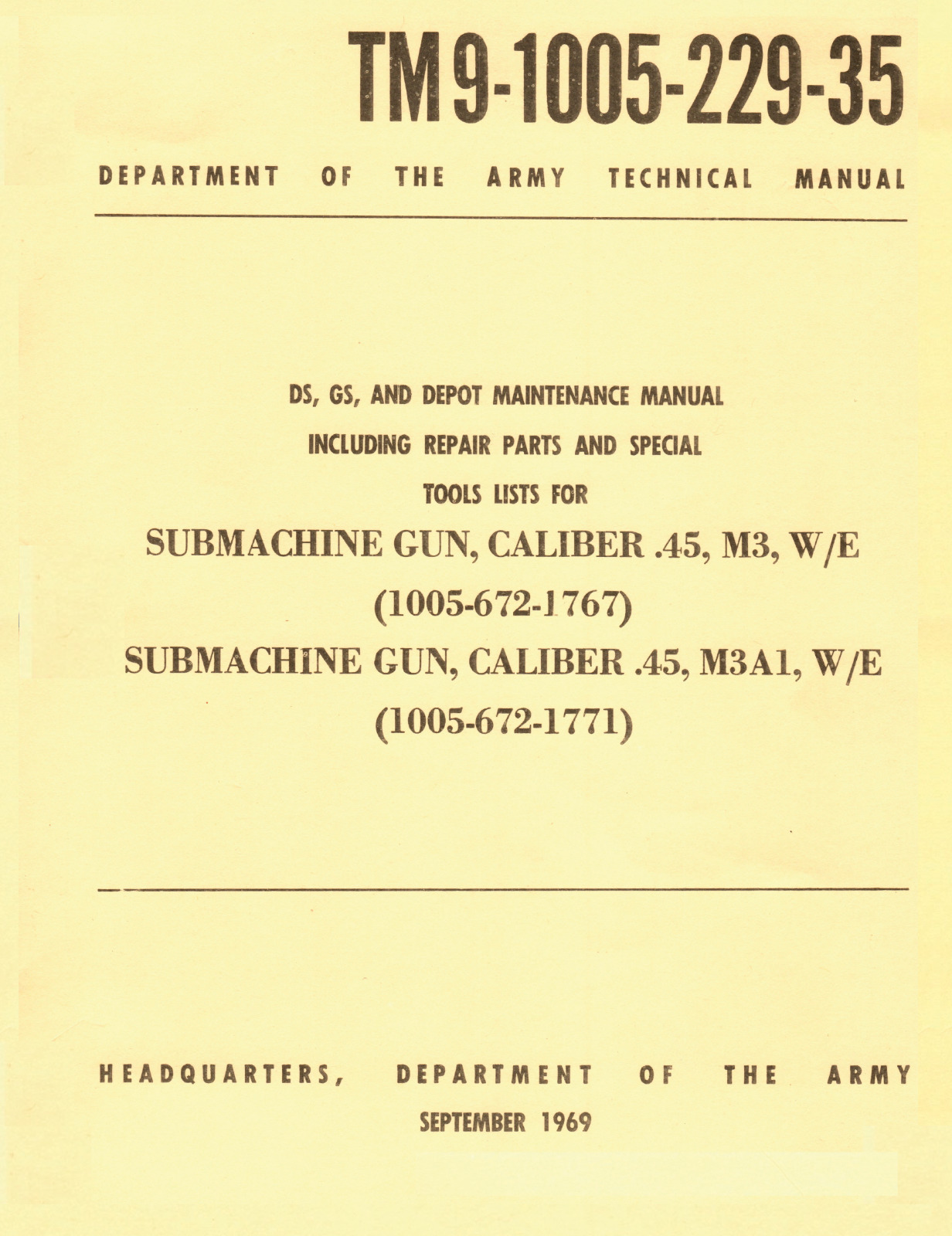 52 pg. 1969 TM 9-1105-229-35 SUBMACHINE GUN CALIBER 45 M3 M3A1 Manual on Data CD