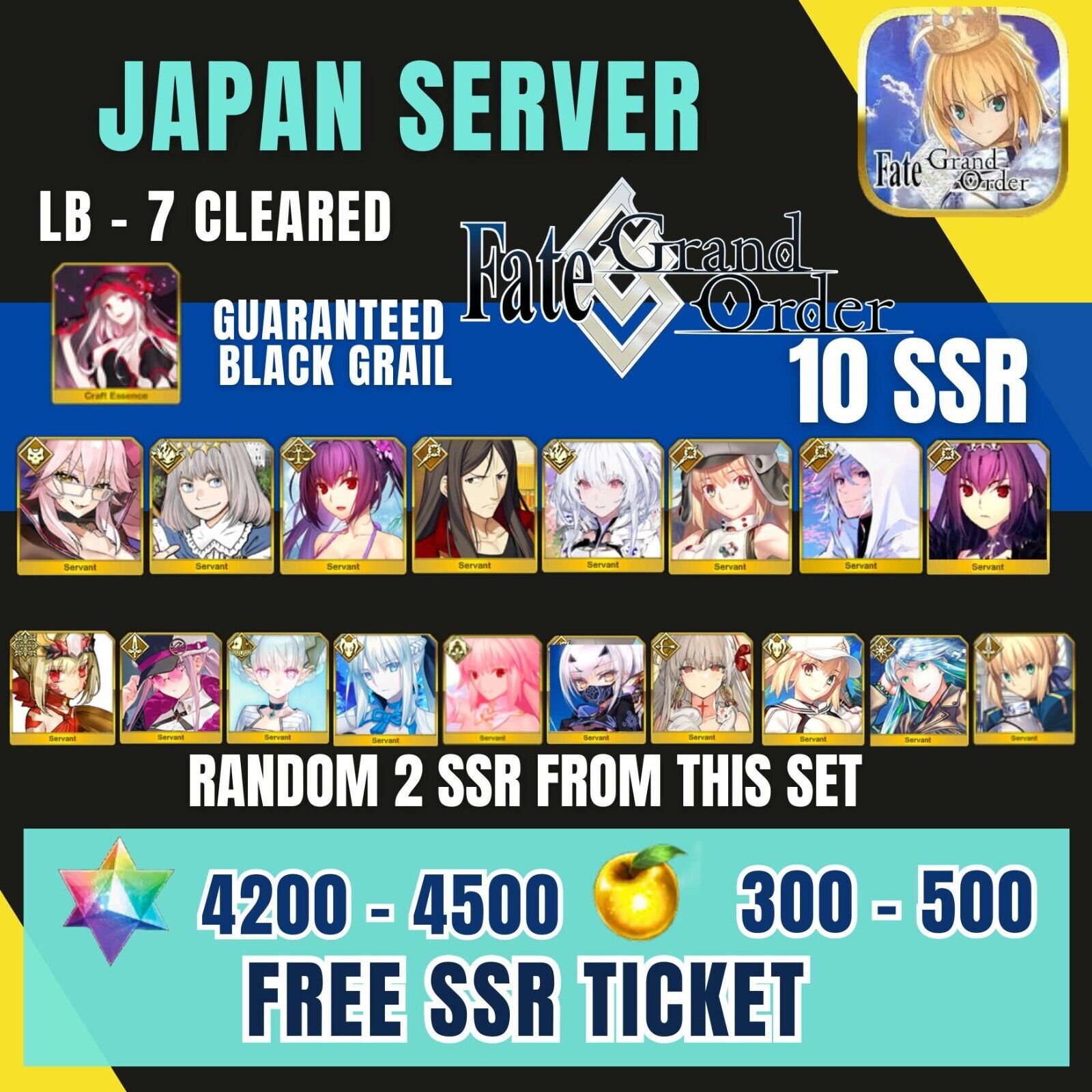 [JP]Fate Grand Order 10 SSR ( 2RANDOM) + 4200- 4500 SQ  Lb 7  cleared