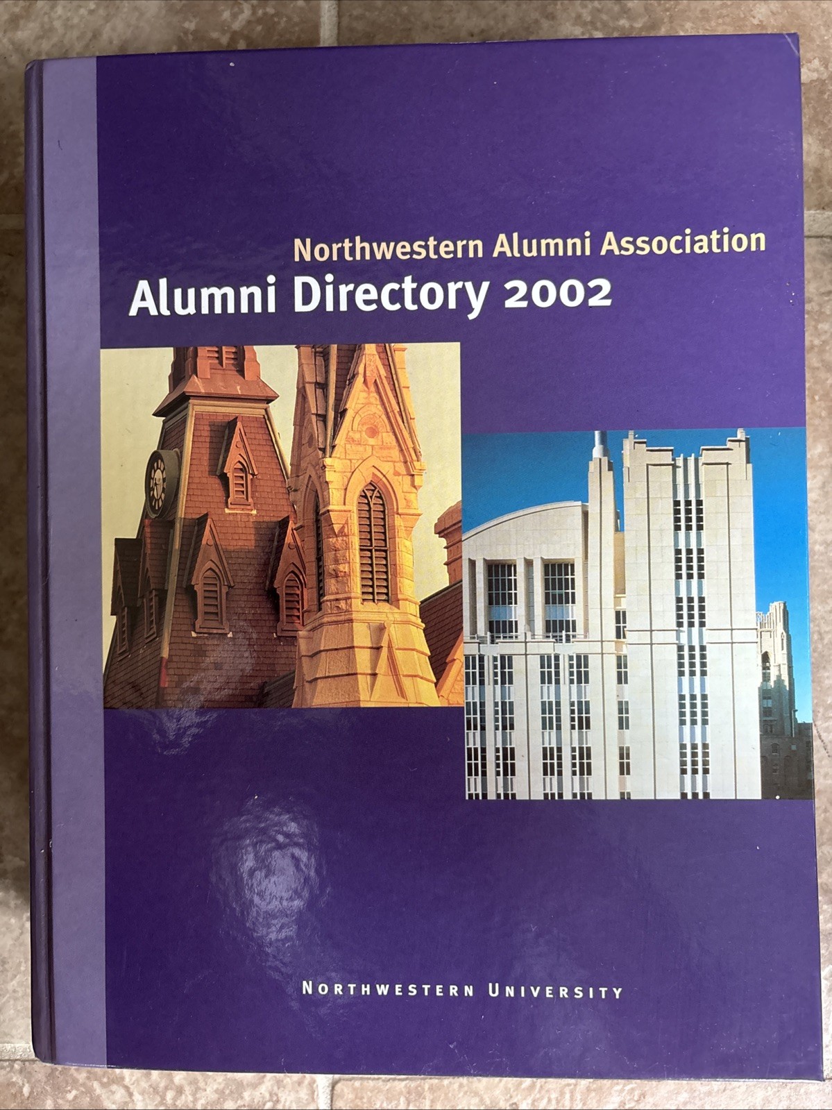 Northwestern Alumni Association Alumni Directory 2002 Northwestern Alumni Association Alumni Directory 2002