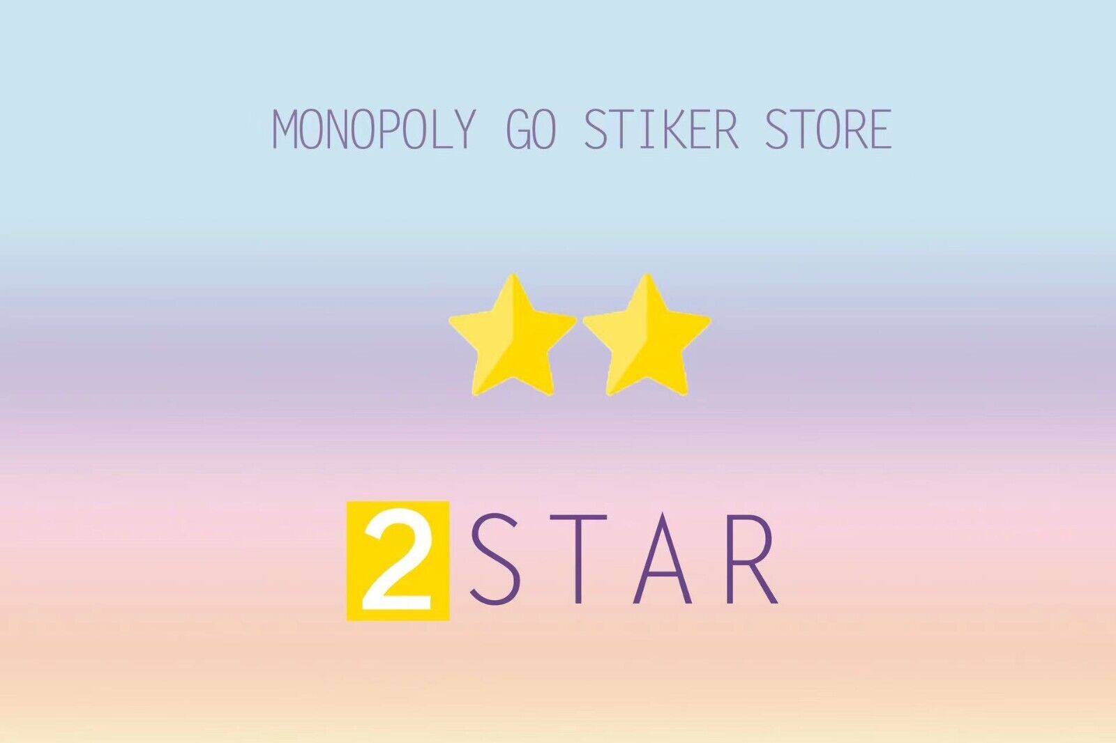 Monopoly Go 2 Star Sticker Card New  All Set 2-16