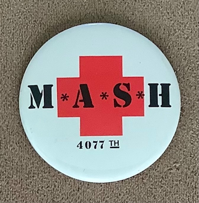 MASH 4077th TV Series Vintage Pinback Button MASH 4077th TV Series Vintage Pinback Button