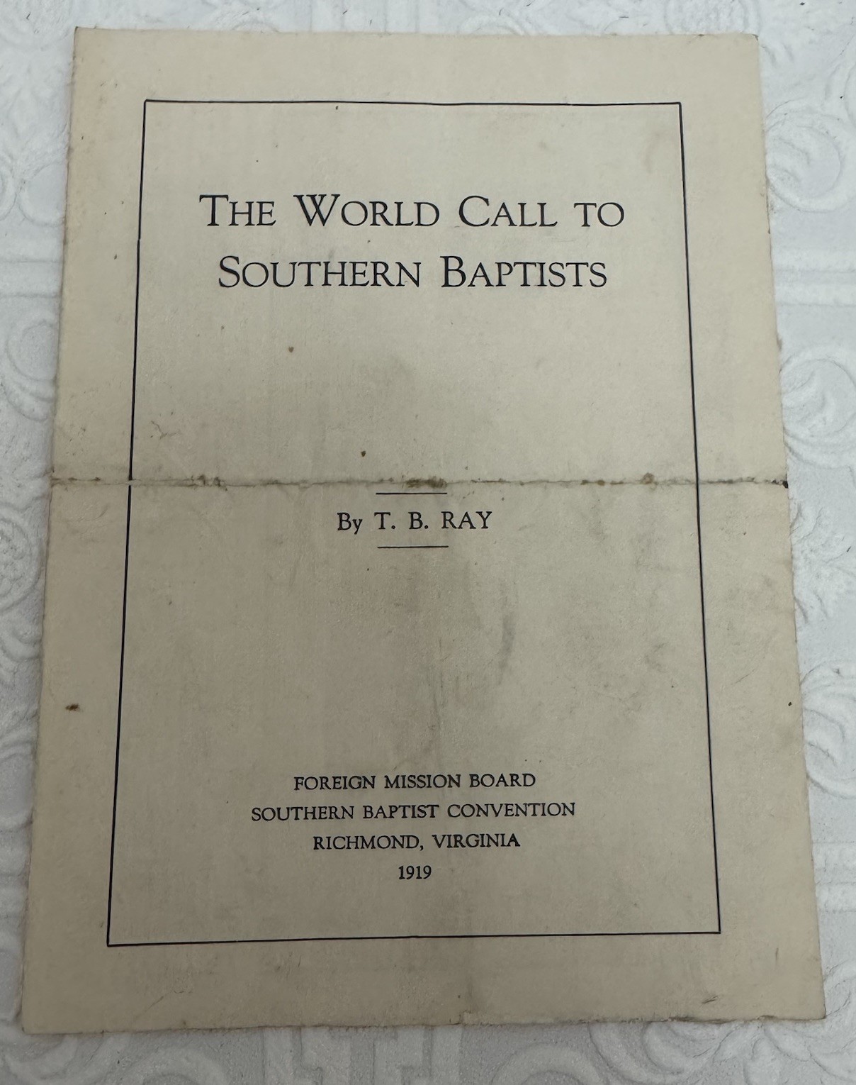 1919 Ephemera The World Call To Southern Baptists Convention Richmond Virginia 1919 Ephemera The World Call To Southern Baptists Convention Richmond Virginia