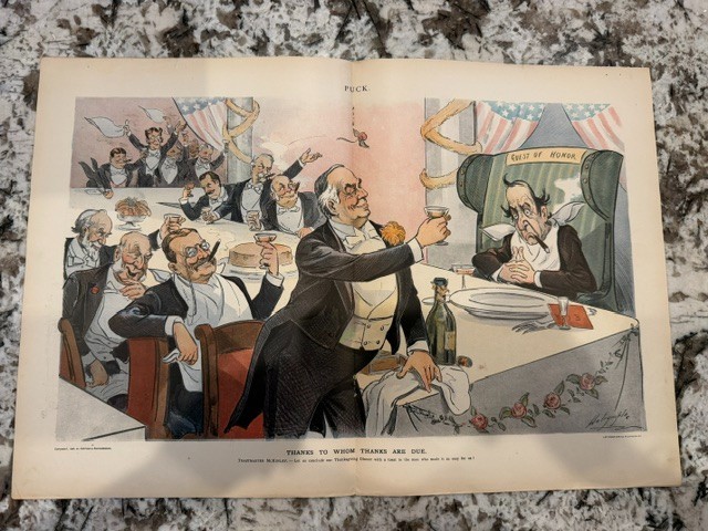 1900 PUCK THANKS TO WHOM THANKS ARE DUE MCKINLEY BRYAN DALRYMPLE PRINT