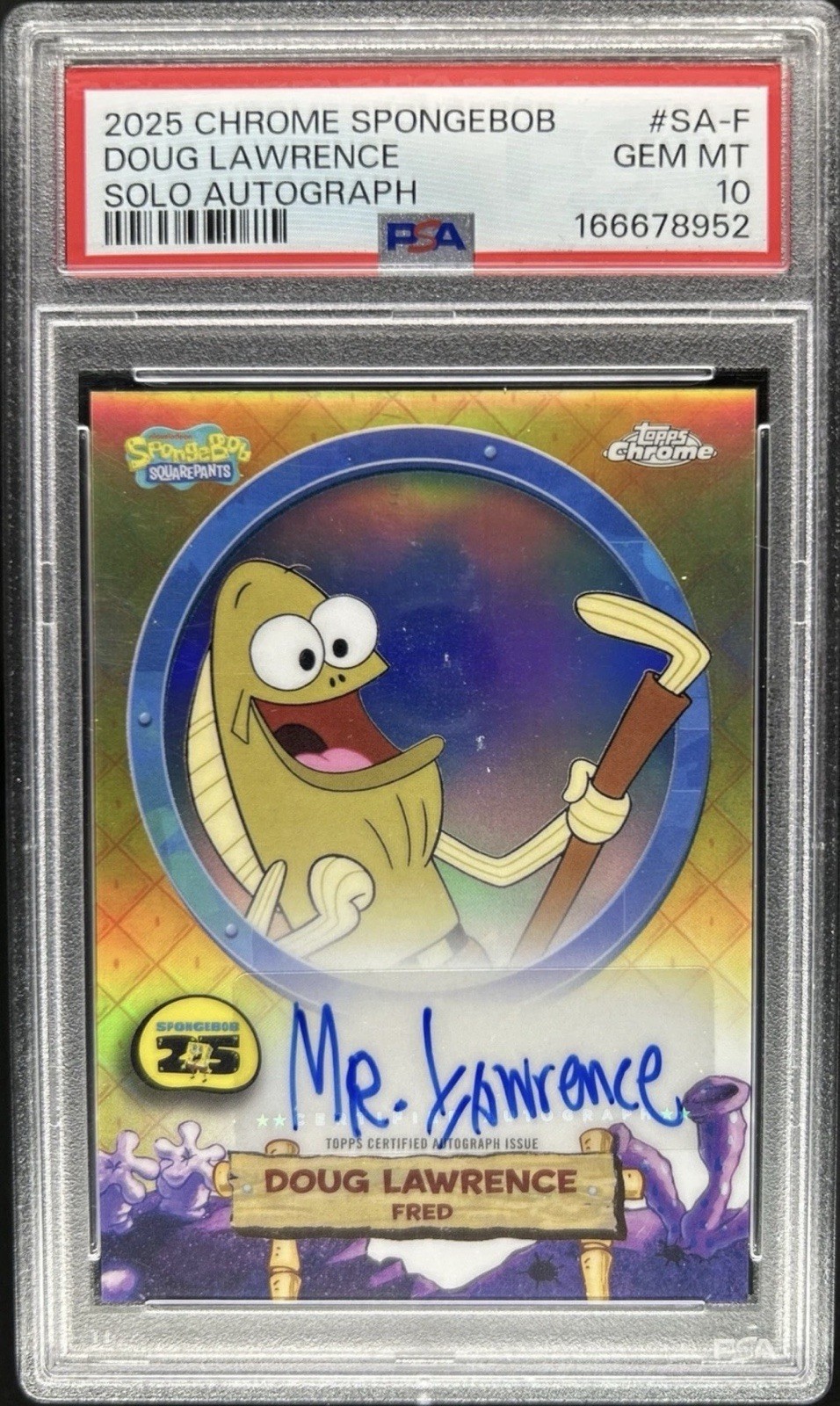 Topps 2025 SpongeBob Chrome SA-F Doug Lawrence Solo Autograph PSA 10 Topps 2025 SpongeBob Chrome SA-F Doug Lawrence Solo Autograph PSA 10