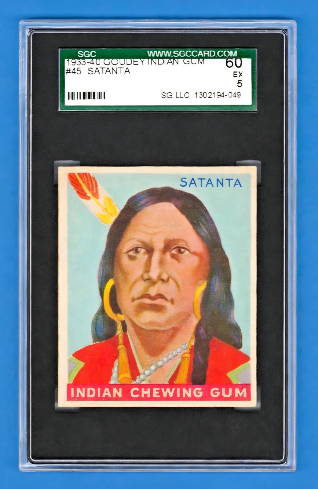 1933-40 R73 Goudey Indian Gum #45 - SATANTA - Series of 96 - SGC 60 - EXCELLENT 1933-40 R73 Goudey Indian Gum #45 - SATANTA - Series of 96 - SGC 60 - EXCELLENT