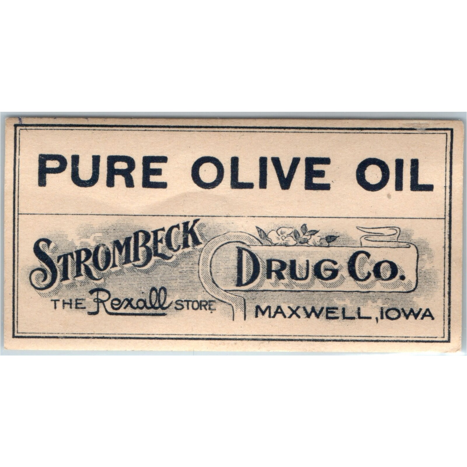Vtg Strombeck Drug Co Maxwell Iowa Pharmacy Label Pure Olive Oil Rexall c1910s