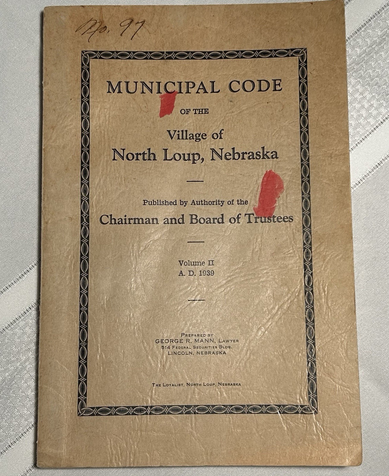 RARE 1939 North Loup Nebraska Municipal Code Vol II Valley County Local History RARE 1939 North Loup Nebraska Municipal Code Vol II Valley County Local History