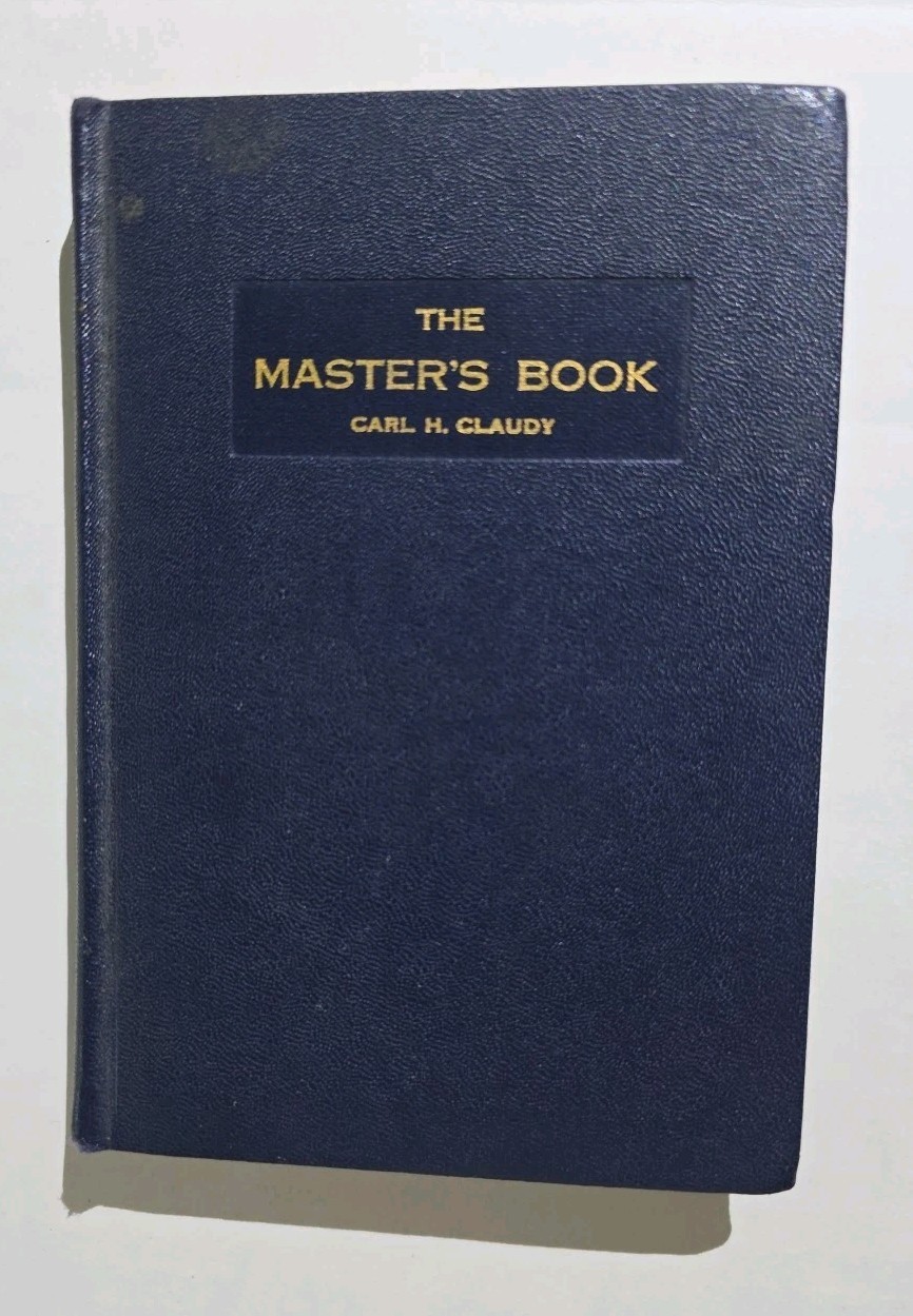 The Master\'s Book by Carl Claudy, 1953 29th printing Rare HC Very Good Condition The Master\'s Book by Carl Claudy, 1953 29th printing Rare HC Very Good Condition