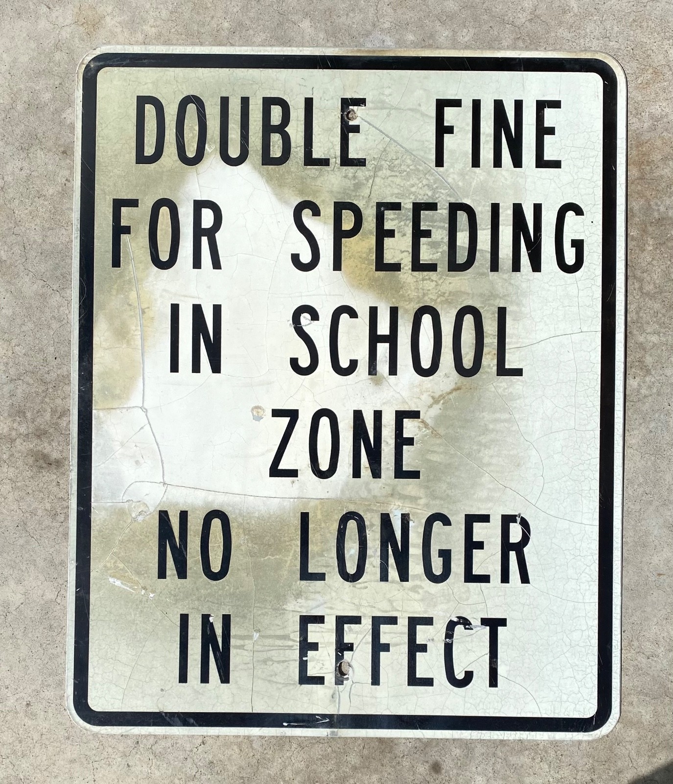Vintage road sign DOUBLE FINE FOR SPEEDING thick alum 24x30 inches. Great patina Vintage road sign DOUBLE FINE FOR SPEEDING thick alum 24x30 inches. Great patina