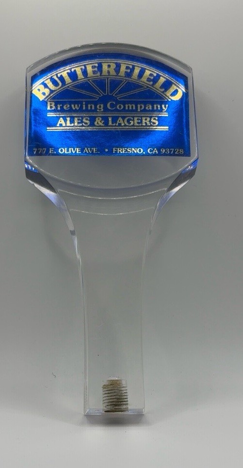 Butterfield Brewing Beer Tap Handle Clear Acrylic Fresno CA Breweriana