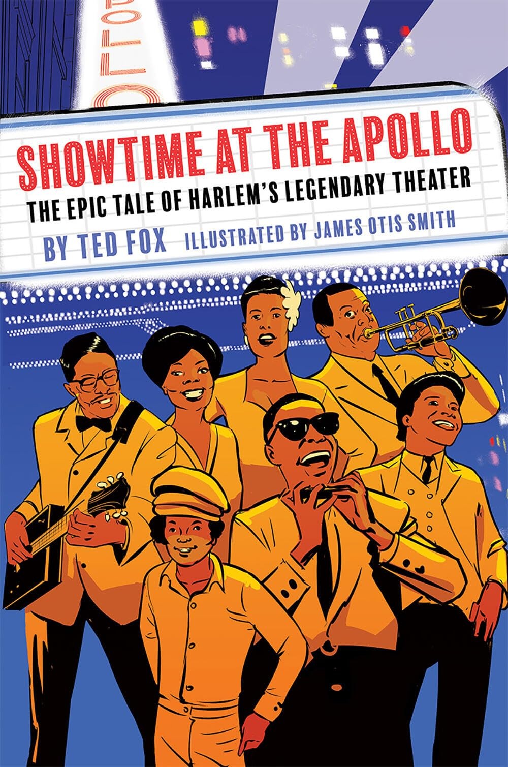 Showtime at the Apollo: The Epic Tale of Harlem's Legendary Theater Showtime at the Apollo: The Epic Tale of Harlem's Legendary Theater