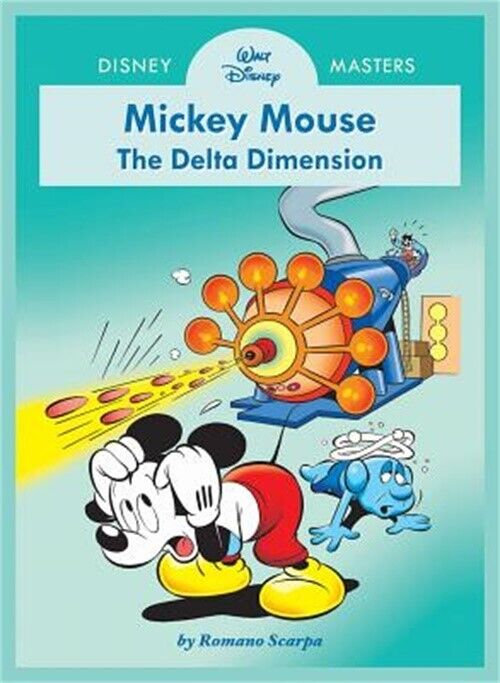 Disney Masters Vol. 1: Romano Scarpa: Walt Disney\'s Mickey Mouse: The Delta Dime