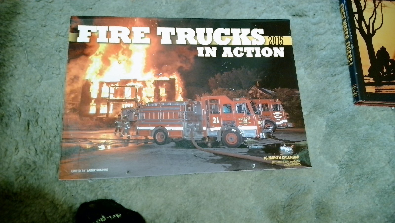 FIREFIGHTING CALENDAR - FIRE TRUCK IN ACTION 2015 - UNUSED FIREFIGHTING CALENDAR - FIRE TRUCK IN ACTION 2015 - UNUSED