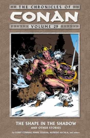 The Chronicles of Conan Volume 29: The Shape - Paperback, by Various - Very Good The Chronicles of Conan Volume 29: The Shape - Paperback, by Various - Very Good