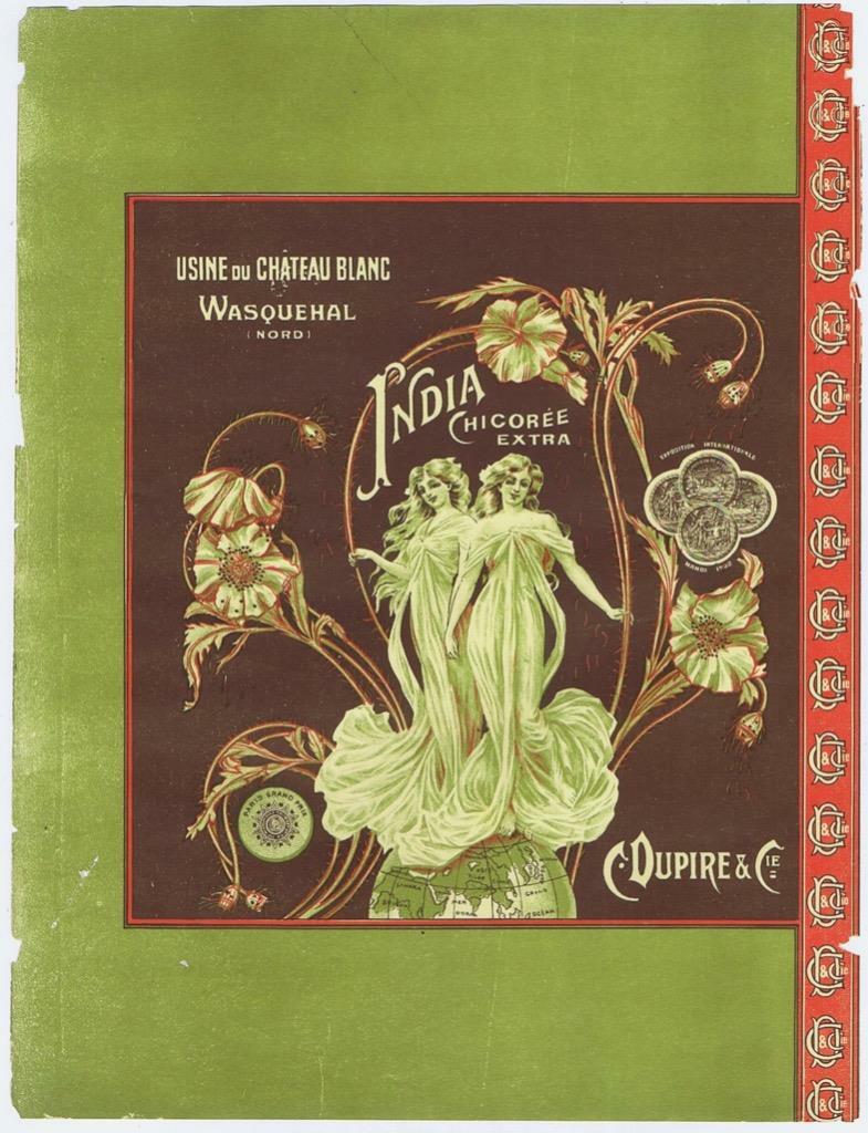 Usine Du Chateau French Wassquehal India Chicory label C Dupire art nouveau #140 Usine Du Chateau French Wassquehal India Chicory label C Dupire art nouveau #140