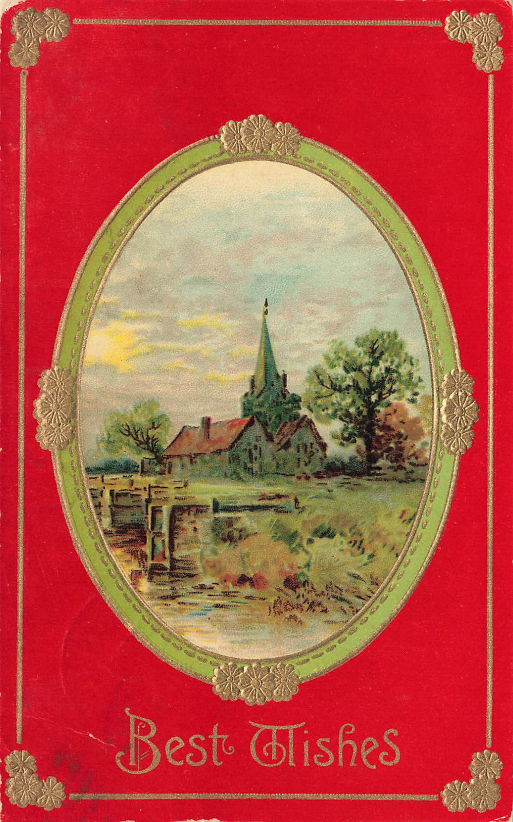 ANTIQUE BEST WISHES GREETING POSTCARD CHURCH IN COUNTRY SCENE 1912 ANTIQUE BEST WISHES GREETING POSTCARD CHURCH IN COUNTRY SCENE 1912