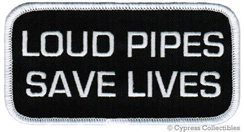 LOUD PIPES SAVE LIVES BIKER PATCH embroidered iron-on VEST EMBLEM Safety Slogan