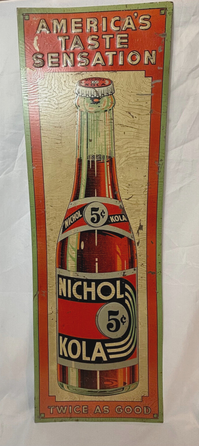 Vtg Nichol Kola Tin Sign 5¢ Advertising America's Taste Sensation Twice As Good Vtg Nichol Kola Tin Sign 5¢ Advertising America's Taste Sensation Twice As Good