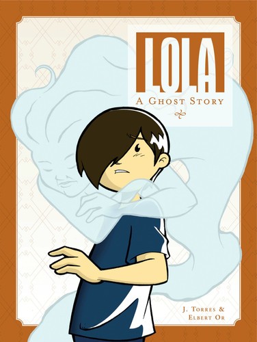 Lola by J. Torres (hardcover)