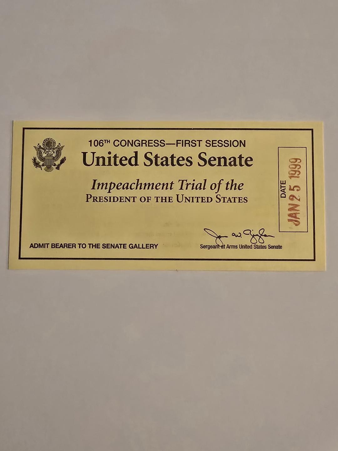 1999 Bill Clinton Impeachment Trial Ticket 1999 Bill Clinton Impeachment Trial Ticket