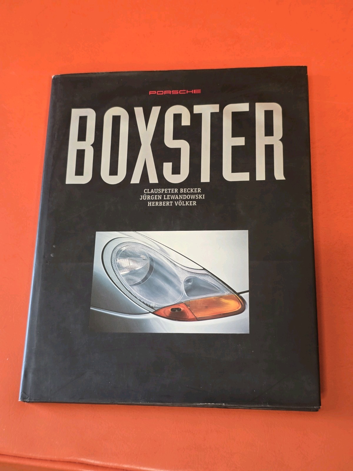 Porsche Boxster Hardcover Book 1996 by Rücker Lewandowski Cumberford Völker Porsche Boxster Hardcover Book 1996 by Rücker Lewandowski Cumberford Völker