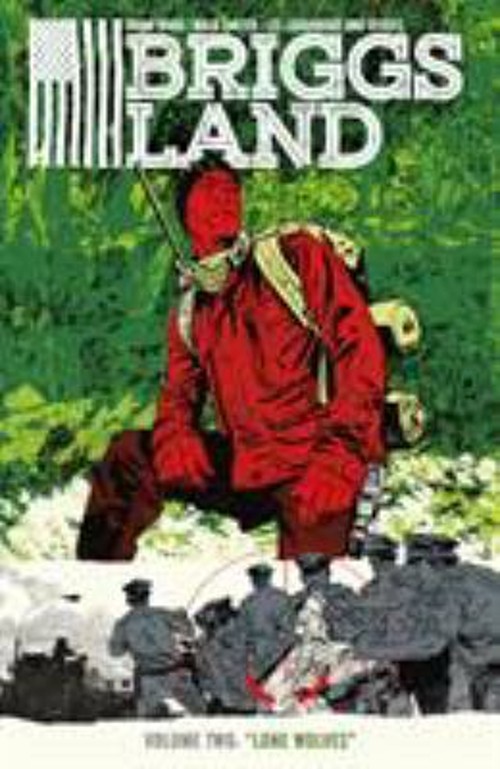 Briggs Land Volume 2: Lone Wolves Paperback Brian Wood Briggs Land Volume 2: Lone Wolves Paperback Brian Wood