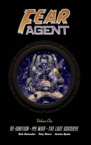 Fear Agent Library Edition Volume 1 - Hardcover By Remender, Rick - VERY GOOD Fear Agent Library Edition Volume 1 - Hardcover By Remender, Rick - VERY GOOD