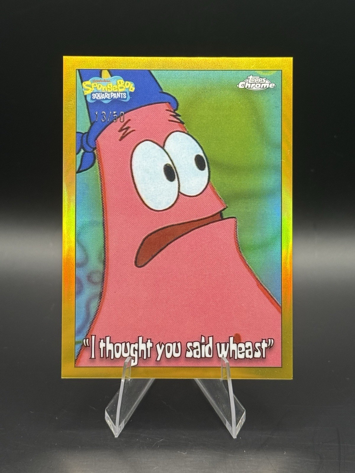 Topps Chrome SpongeBob 2025 #182 \'I Thought You Said Wheast\' Gold /50 Topps Chrome SpongeBob 2025 #182 \'I Thought You Said Wheast\' Gold /50