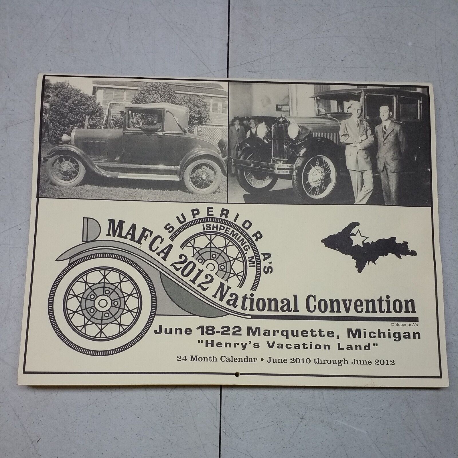2012 MAFCA National Convention Calendar Marquette Michigan Model A Henry Ford 