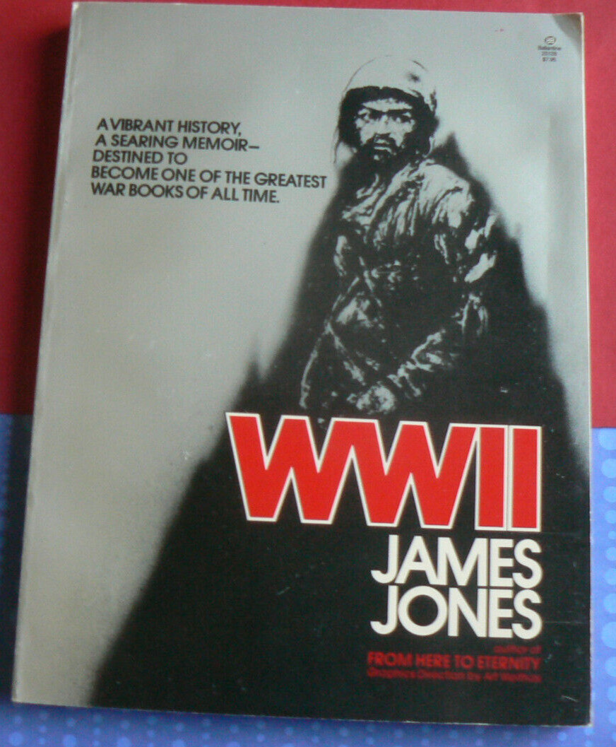 WWII James Jones,Vibrant History-Searing Memoir, LG PB 1976 graphics,sketches +